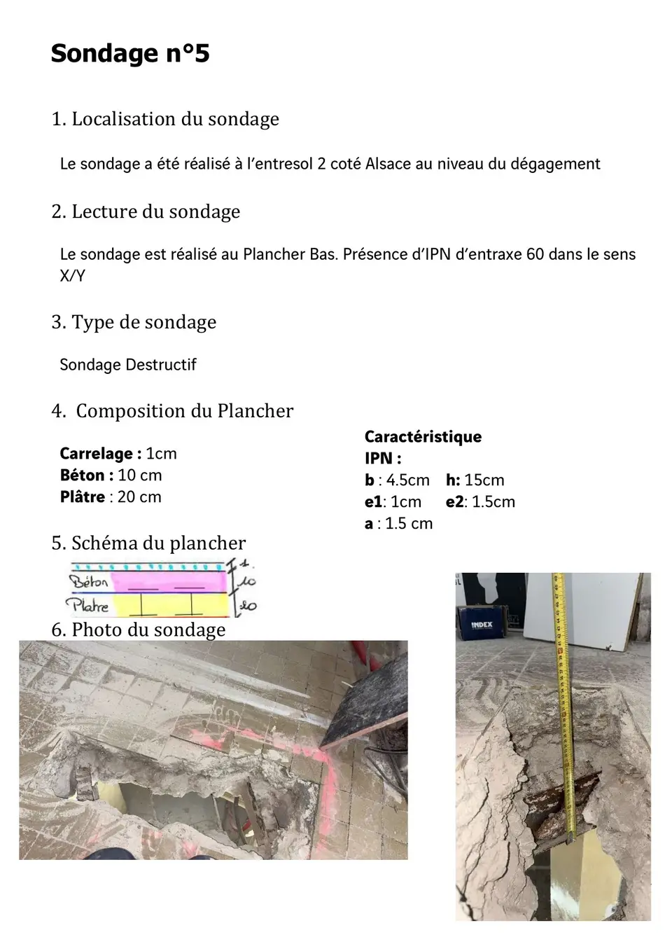 Sondage n°5 — Entresol 2, côté Alsace. Plancher bas en IPN entraxe 60 cm. Composition : carrelage 1 cm + béton 10 cm + plâtre 20 cm. IPN : b=4,5 cm, h=15 cm.